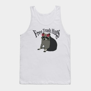 Free Trash Hugs Tank Top